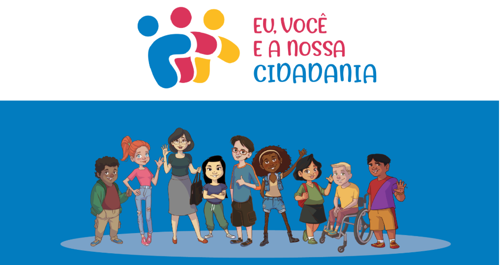 Eu, Você e a Nossa Cidadania